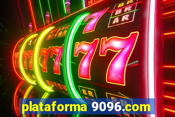 plataforma 9096.com